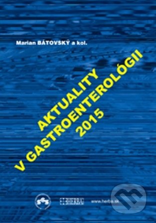 Aktuality v gastroenterológii 2015 - Marian Bátovský, Herba, 2015