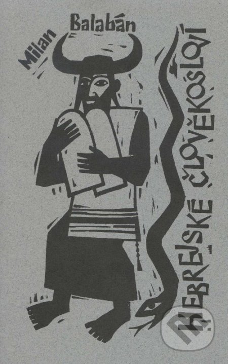 Kniha: Hebrejské člověkosloví (Milan Balabán). Herrmann & synové, 1996 Kniha: Hebrejské člověkosloví (Milan Balabán). Herrmann & synové, 1996