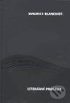Kniha: Literární prostor (Maurice Blanchot). Herrmann & synové, 1999 Kniha: Literární prostor (Maurice Blanchot). Herrmann & synové, 1999