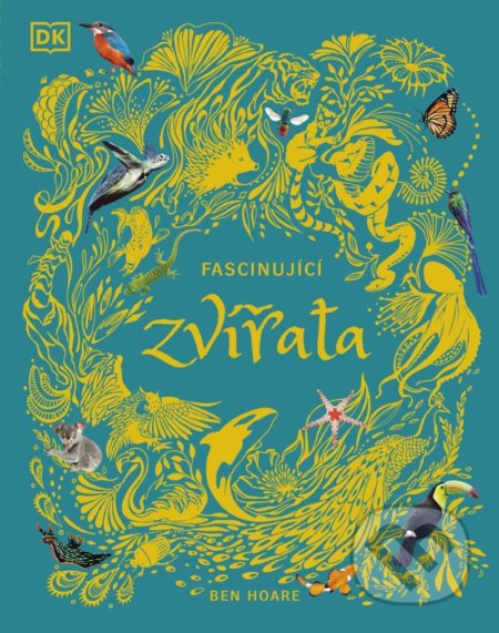 Kniha: Fascinující zvířata (Ben Hoare). Pangea, 2021 Kniha: Fascinující zvířata (Ben Hoare). Pangea, 2021