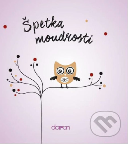 Kniha: Špetka moudrosti (Doron). Doron, 2021 Kniha: Špetka moudrosti (Doron). Doron, 2021