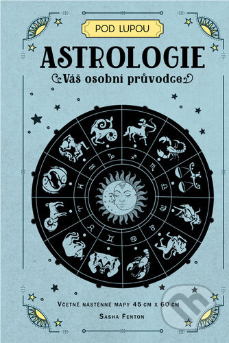Kniha: Astrologie (Sasha Fenton). Via, 2021 Kniha: Astrologie (Sasha Fenton). Via, 2021