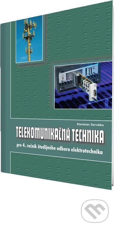 Kniha: Telekomunikačná technika (Stanislav Servátka). Expol Pedagogika, 2011 Kniha: Telekomunikačná technika (Stanislav Servátka). Expol Pedagogika, 2011