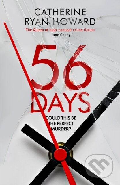 E-kniha: 56 Days (Catherine Ryan Howard). Atlantic Books, 2021 E-kniha: 56 Days (Catherine Ryan Howard). Atlantic Books, 2021