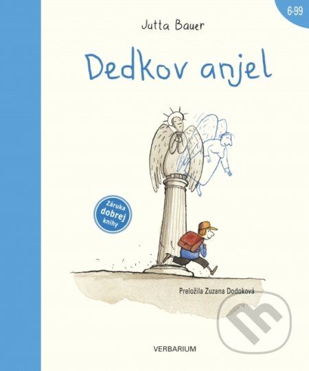 Kniha: Dedkov anjel (Jutta Bauer). Verbarium, 2021 Kniha: Dedkov anjel (Jutta Bauer). Verbarium, 2021