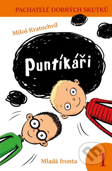 Kniha: Puntíkáři (Miloš Kratochvíl). Mladá fronta, 2021 Kniha: Puntíkáři (Miloš Kratochvíl). Mladá fronta, 2021