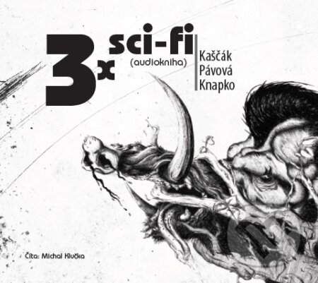 Audiokniha: 3x sci-fi (Kaščák). Jawolta, 2016 Audiokniha: 3x sci-fi (Kaščák). Jawolta, 2016