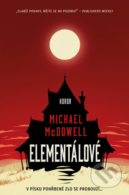 E-kniha: Elementálové (Michael McDowell). Fobos, 2021 E-kniha: Elementálové (Michael McDowell). Fobos, 2021