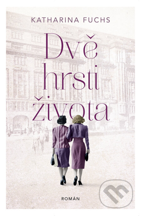 E-kniha: Dvě hrsti života (Katharina Fuchs). Red, 2021 E-kniha: Dvě hrsti života (Katharina Fuchs). Red, 2021