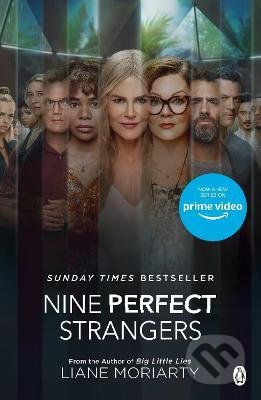 Kniha: Nine Perfect Strangers (Liane Moriarty). Penguin Books, 2021 Kniha: Nine Perfect Strangers (Liane Moriarty). Penguin Books, 2021