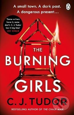 Kniha: The Burning Girls (C.J. Tudor). Penguin Books, 2021 Kniha: The Burning Girls (C.J. Tudor). Penguin Books, 2021