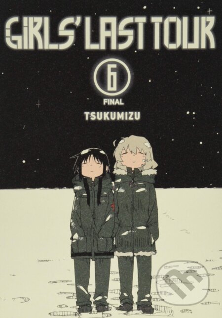 Kniha: Girls' Last Tour (Volume 6) (Tsukumizu). Yen Press, 2019 Kniha: Girls' Last Tour (Volume 6) (Tsukumizu). Yen Press, 2019