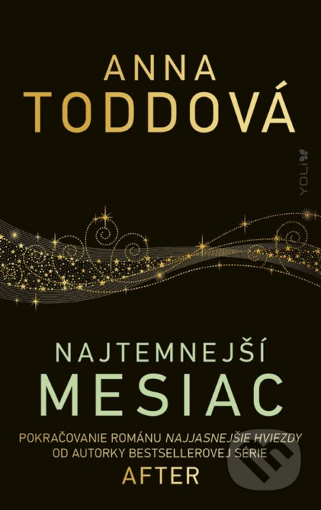 Kniha: Najtemnejší Mesiac (Anna Todd). YOLi, 2021 Kniha: Najtemnejší Mesiac (Anna Todd). YOLi, 2021