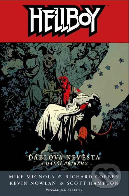 Kniha: Hellboy 11: Ďáblova nevěsta a další příběhy (Mike Mignola). Comics centrum, 2021 Kniha: Hellboy 11: Ďáblova nevěsta a další příběhy (Mike Mignola). Comics centrum, 2021