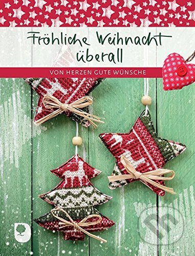 Kniha: Fröhliche Weihnacht überall (Eschbach). Eschbach, 2016 Kniha: Fröhliche Weihnacht überall (Eschbach). Eschbach, 2016