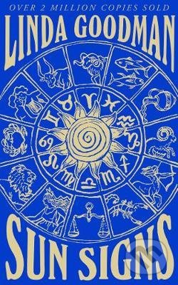 Kniha: Sun Signs (Linda Goodman). Pan Macmillan, 2019 Kniha: Sun Signs (Linda Goodman). Pan Macmillan, 2019