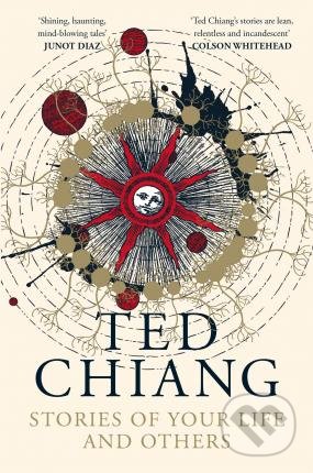 Kniha: Stories of Your Life and Others (Ted Chiang). Pan Macmillan, 2020 Kniha: Stories of Your Life and Others (Ted Chiang). Pan Macmillan, 2020