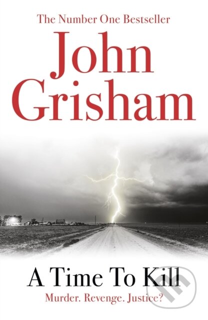 E-kniha: A Time To Kill (John Grisham). Random House, 2010 E-kniha: A Time To Kill (John Grisham). Random House, 2010