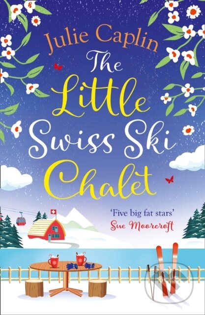 E-kniha: Little Swiss Ski Chalet (Julie Caplin). HarperCollins, 2021 E-kniha: Little Swiss Ski Chalet (Julie Caplin). HarperCollins, 2021
