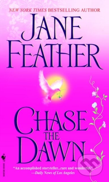 E-kniha: Chase the Dawn (Jane Feather). Random House, 2004 E-kniha: Chase the Dawn (Jane Feather). Random House, 2004