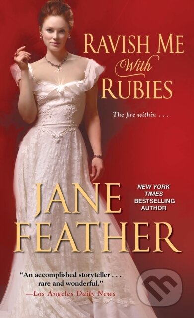 E-kniha: Ravish Me with Rubies (Jane Feather). Zebra Books, 2021 E-kniha: Ravish Me with Rubies (Jane Feather). Zebra Books, 2021