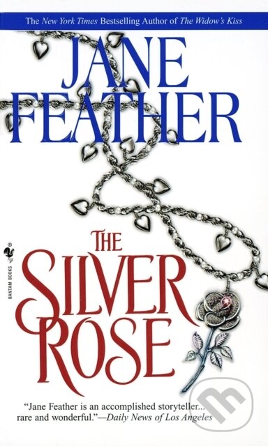 E-kniha: The Silver Rose (Jane Feather). Random House, 2009 E-kniha: The Silver Rose (Jane Feather). Random House, 2009