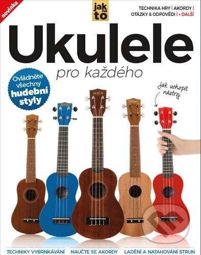 Kniha: Ukulele pro každého (Jon White). Extra Publishing, 2021 Kniha: Ukulele pro každého (Jon White). Extra Publishing, 2021