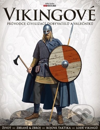 Kniha: Vikingové: Průvodce civilizací dobyvatelů a válečníků (Angus Konstam). Extra Publishing, 2021 Kniha: Vikingové: Průvodce civilizací dobyvatelů a válečníků (Angus Konstam). Extra Publishing, 2021