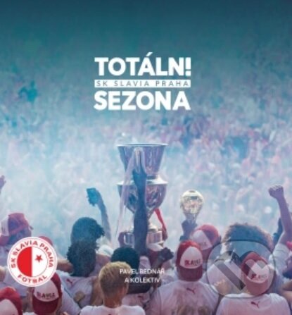 Kniha: Totální sezona SK Slavia Praha (Pavel Bednář). , 2020 Kniha: Totální sezona SK Slavia Praha (Pavel Bednář). , 2020