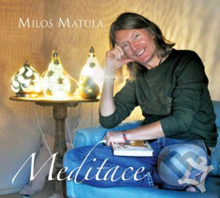 Meditace (Miloš Matula). MM Production, 2014 Meditace (Miloš Matula). MM Production, 2014