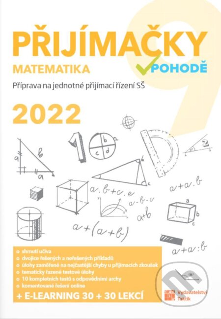 Kniha: Přijímačky 9 - matematika 2022 (Taktik). Taktik, 2021 Kniha: Přijímačky 9 - matematika 2022 (Taktik). Taktik, 2021