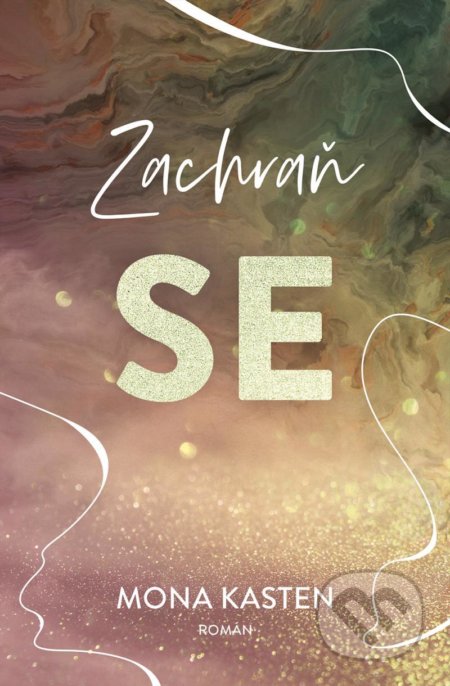 Kniha: Zachraň se (Mona Kasten). Red, 2021 Kniha: Zachraň se (Mona Kasten). Red, 2021