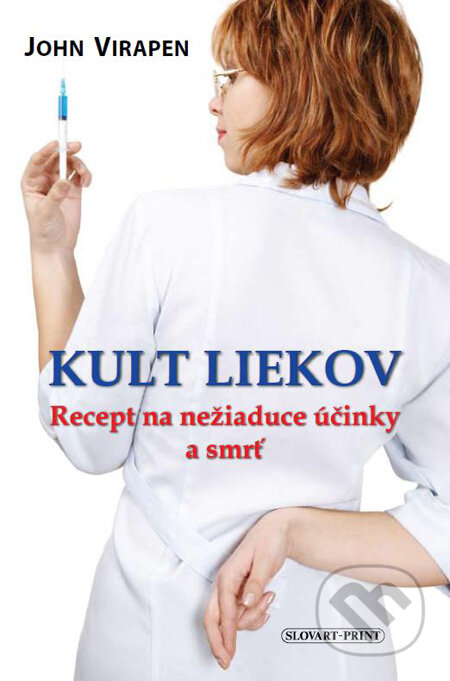 Kniha: Kult liekov (John Virapen). Slovart Print, 2011 Kniha: Kult liekov (John Virapen). Slovart Print, 2011