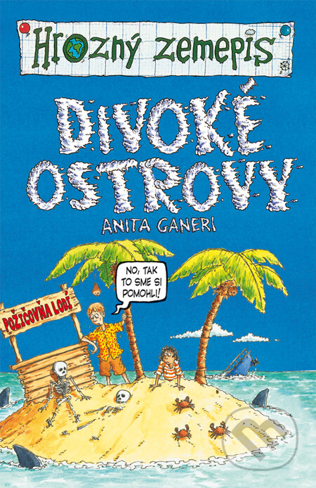 Kniha: Divoké ostrovy (Anita Ganeri). Slovart, 2011 Kniha: Divoké ostrovy (Anita Ganeri). Slovart, 2011