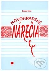 Kniha: Novohradské nárečia (Eugen Jóna). VEDA, 2009 Kniha: Novohradské nárečia (Eugen Jóna). VEDA, 2009