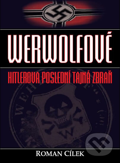 Werwolfové - Roman Cílek, XYZ, 2010