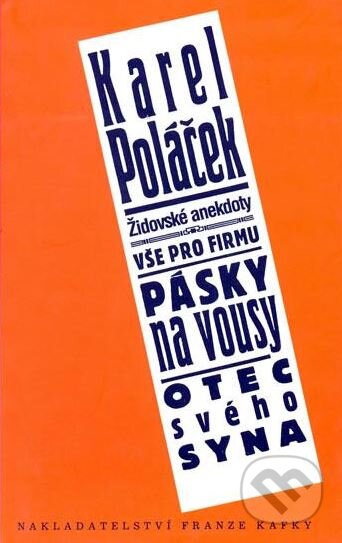 Kniha: Židovské anekdoty (Karel Poláček). Nakladatelství Franze Kafky, 2010 Kniha: Židovské anekdoty (Karel Poláček). Nakladatelství Franze Kafky, 2010