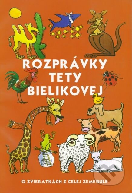 Kniha: Rozprávky tety Bielikovej (Eva Bieliková). Atelier Gabriel, 2003 Kniha: Rozprávky tety Bielikovej (Eva Bieliková). Atelier Gabriel, 2003