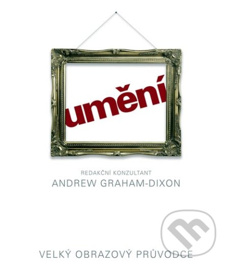 Kniha: Umění (Knižní klub). Knižní klub, 2010 Kniha: Umění (Knižní klub). Knižní klub, 2010
