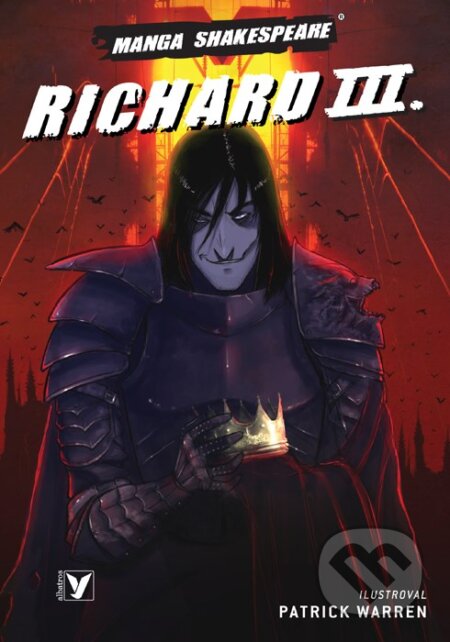 Kniha: Richard III. (Manga Shakespeare) (William Shakespeare). Albatros CZ, 2009 Kniha: Richard III. (Manga Shakespeare) (William Shakespeare). Albatros CZ, 2009