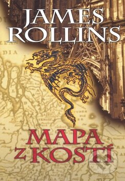 Kniha: Mapa z kostí (James Rollins). BB/art, 2010 Kniha: Mapa z kostí (James Rollins). BB/art, 2010