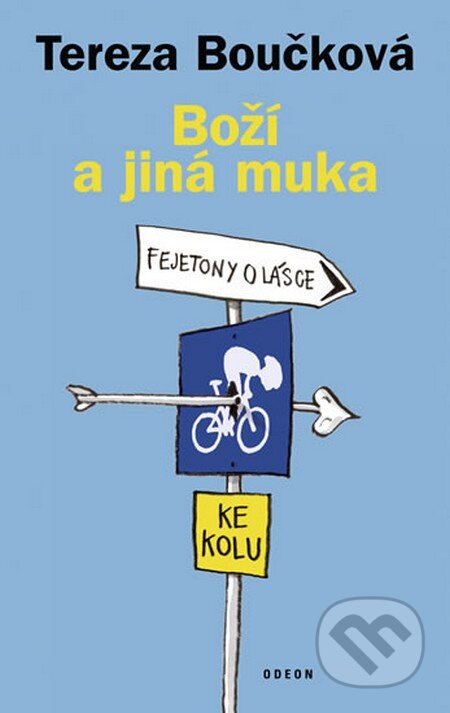 Kniha: Boží a jiná muka (Tereza Boučková). Odeon CZ, 2010 Kniha: Boží a jiná muka (Tereza Boučková). Odeon CZ, 2010