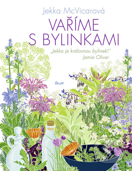 Kniha: Vaříme s bylinkami (Jekka McVicarová). Ikar CZ, 2011 Kniha: Vaříme s bylinkami (Jekka McVicarová). Ikar CZ, 2011