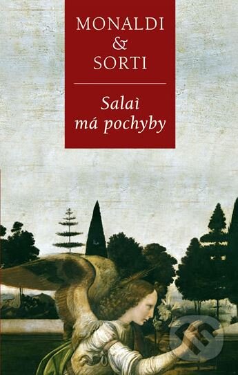 Kniha: Salaí má pochyby (Francesco Sorti a Rita Monaldiová). Knižní klub, 2009 Kniha: Salaí má pochyby (Francesco Sorti a Rita Monaldiová). Knižní klub, 2009