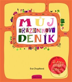 Kniha: Můj prázdninový deník (Eva Chupíková). Mladá fronta, 2011 Kniha: Můj prázdninový deník (Eva Chupíková). Mladá fronta, 2011