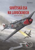Kniha: Sovětská esa na lavočkinech (George Mellinger). Computer Press, 2011 Kniha: Sovětská esa na lavočkinech (George Mellinger). Computer Press, 2011