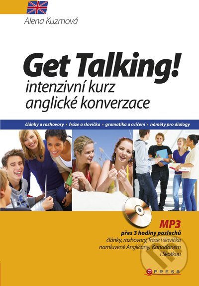 Kniha: Get Talking! (Alena Kuzmová). CPRESS, 2014 Kniha: Get Talking! (Alena Kuzmová). CPRESS, 2014