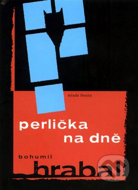 Kniha: Perlička na dně (Bohumil Hrabal). Mladá fronta, 2008 Kniha: Perlička na dně (Bohumil Hrabal). Mladá fronta, 2008