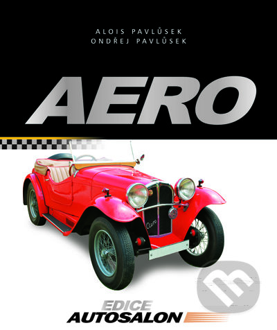 Kniha: Aero (Alois Pavlůsek a Ondřej Pavlůsek). CPRESS, 2011 Kniha: Aero (Alois Pavlůsek a Ondřej Pavlůsek). CPRESS, 2011