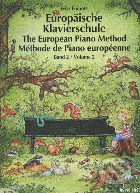 Kniha: Europäische Klavierschule Band 2 /The European Piano Method Volume 2 (Fritz Emonts). SCHOTT MUSIC PANTON s.r.o. Kniha: Europäische Klavierschule Band 2 /The European Piano Method Volume 2 (Fritz Emonts). SCHOTT MUSIC PANTON s.r.o.